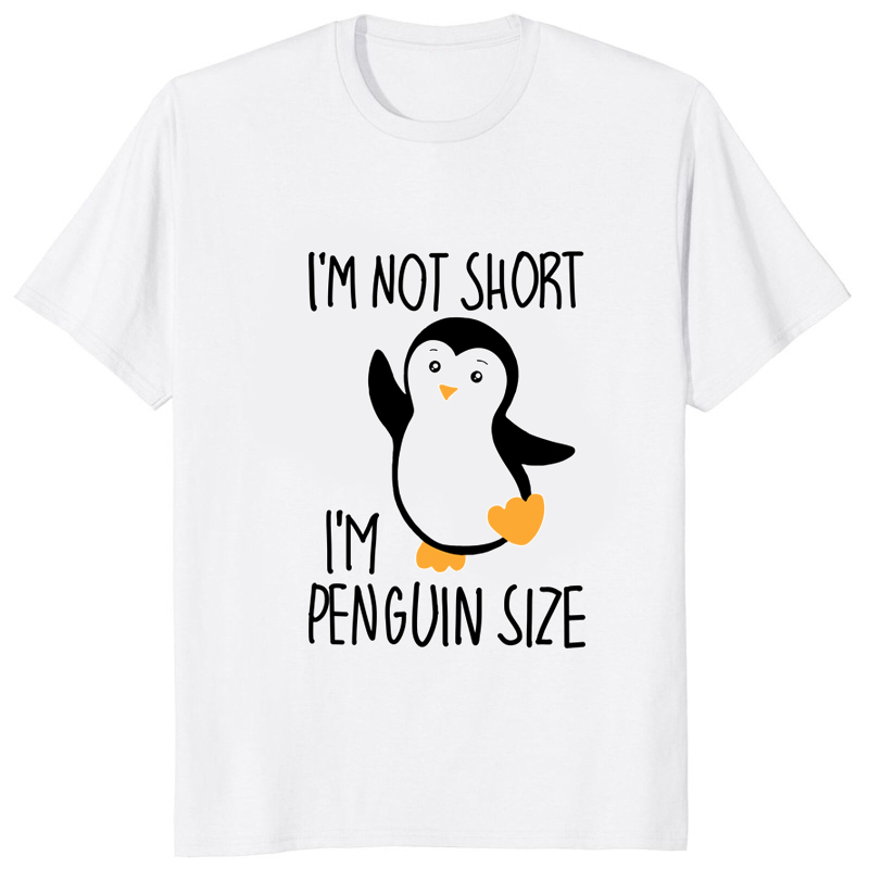 Im Not Short Im Penguin Size F - Street Fashion Types ulasan dan harga