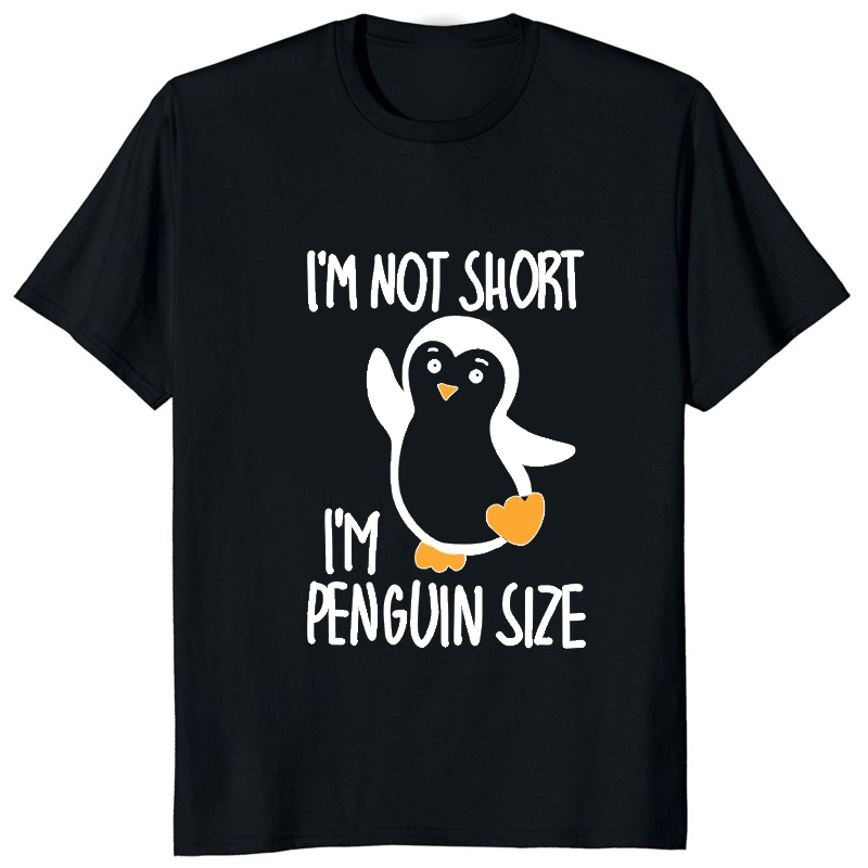 Im Not Short Im Penguin Size F - Street Fashion Types ulasan dan harga